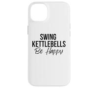 Jolies Kettlebell pour entraînement Fitness Swing Kettlebells Be Happy Coque pour iPhone 14 Plus