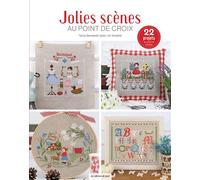 Jolies scènes au point de croix - Tania Santarelli - De Saxe Eds - broché - Guide