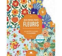 Jolis papiers peints fleuris 42 motifs fleuris à colorier - Collectif - Massin - broché - Livre-jeu