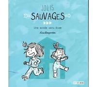 Jolis sauvages Lise Desportes (Auteur)