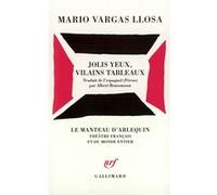 Jolis Yeux, Vilains Tableaux Mario Vargas Llosa (Auteur), Albert Bensoussan (Traduction)