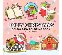 Jolly Christmas: Bold and Easy Coloring Book Coloring for Teens and Adults, filled with cheerful holiday scenes and fun illustrations that bring the season to life