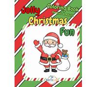 Jolly Christmas Fun: Coloring Book for Kids & Adults