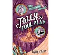 Jolly Foul Play by Robin Stevens Robin Stevens (Auteur)