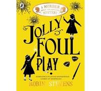 Jolly foul play Robin Stevens (Auteur)