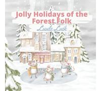 Jolly Holidays Of The Forest Folk