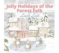 Jolly Holidays Of The Forest Folk