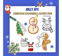 Jolly Joy: Christmas Colouring & Activity Fun!: For kids aged 3-8.