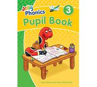 Jolly Phonics Pupil Book 3: in Precursive Letters (British English edition)
