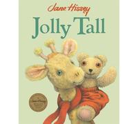 Jolly Tall: An Old Bear and Friends Adventure