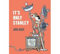 Jon Agee It's Only Stanley (Relié)
