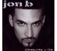 Jon B - Pleasures Like You [Import]