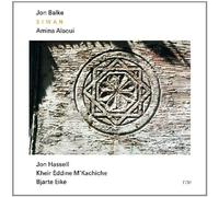 Jon Balke, Amina Alaoui, Jon Hassell - Siwan by Jon Balke, Amina Alaoui, Jon Hassell (2009) Audio CD