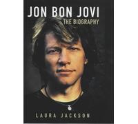 Jon Bon Jovi: The Biography
