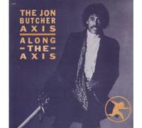 JON BUTCHER AXIS - ALONG THE AXIS LP US CAPITOL 1985