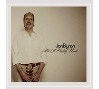 Jon Byron - All I Really Need