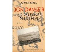 Jon Danger Und Das Elixier Des Lebens