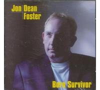Jon Dean Foster - Born Survivor [Import]