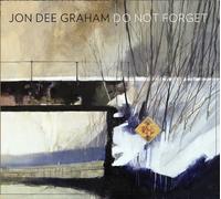 Jon Dee Graham - Do Not Forget [Cd] Digipack Packaging