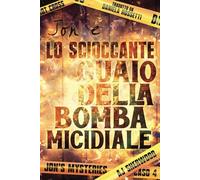 Jon e lo scioccante guaio della bomba micidiale