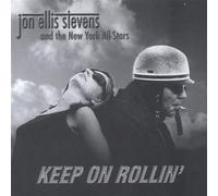 Jon Ellis Stevens & The New York All Stars - Keep on Rollin