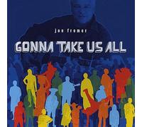 Jon Fromer - Gonna Take Us All