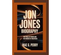 JON JONES: The Price of Power and the Burden of Greatness.