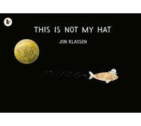 Jon Klassen – This Is Not My Hat – Poche – Penguin Books