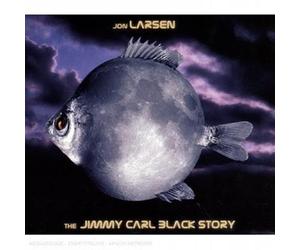 Jon Larsen, Jimmy Carl Black : the Jimmy Carl Black Story
