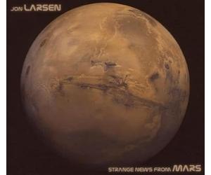 Jon Larsen, Tommy Strange News from Mars
