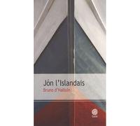 Jón l'Islandais - Bruno d' Halluin - Gaia - broché - Roman