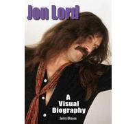 Jon Lord: A Visual Biography