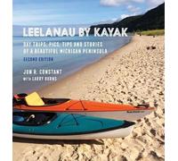 Jon R Constant Leelanau by Kayak (Relié)