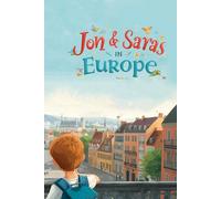 Jon & Sara’s in Europe: A Children’s Travel Adventure Story