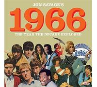 Jon Savage – 1966 : The Year The Decade Exploded