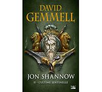 Jon Shannow, T2 : L'Ultime Sentinelle