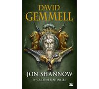 Jon Shannow - Tome 2 - L'ultime Sentinelle