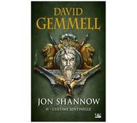 Jon Shannow - Tome 2 - L'ultime Sentinelle