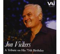Jon Vickers : a Tribute on His 75th Birthday