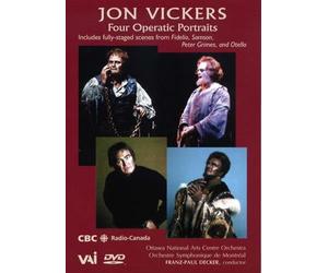 Jon Vickers : Four Operatic Portraits