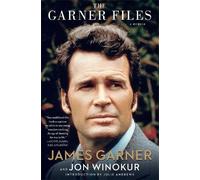 The Garner Files: A Memoir Garner, James (Auteur)