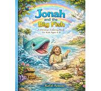 Jonah and the Big Fish: A Christian Coloring Book for Kids Ages 4-8
