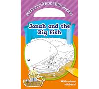Jonah and the Big Fish: With colour stickers!