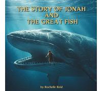 Jonah and the Great Fish: Bible Stories for Kids Ages 3-10 | A Story About Obedience and Second Chances