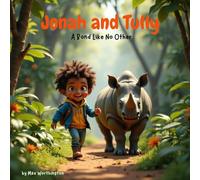 Jonah and Tully: A Bond Like No Other