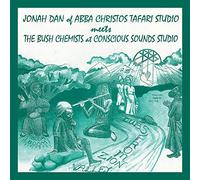 Jonah Dan Meets the Bush Chemists – Dubs from Zion Valley – Remasterisé (Import)