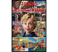 Jonas Adventure: The book tells 10 interesting and exciting stories about little Jonas and how he explores the world around him.