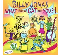 Jonas, Billy - What Kind of Cat Are You ?