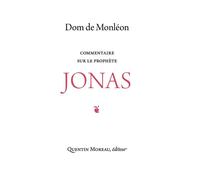 Jonas Commentaire du prophète Jonas - Jean de Monléon - Quentin Moreau - broché - Essai