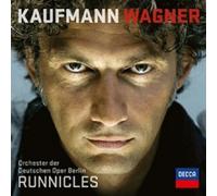 JONAS KAUFMANN/DONALD RUNNICLES/ODOB - WAGNER CD RICHARD WAGNER OPERA NEUF
